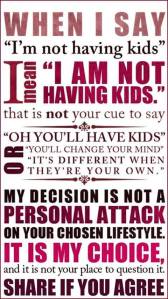 «Quando dico "Non voglio figli" intendo dire "Non voglio figli"». (Illustrazione da wildfeministappears.wordpress.com/)
